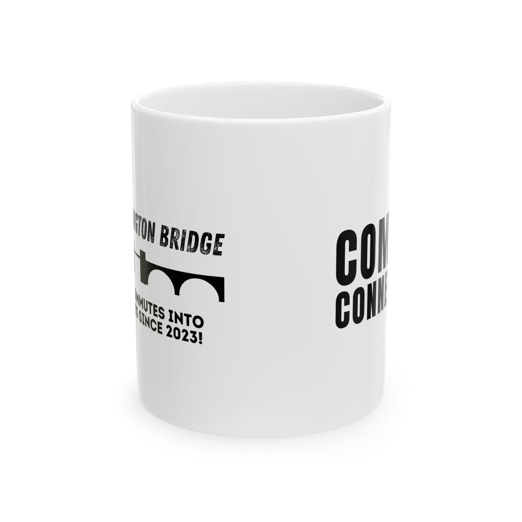 Ceramic Mug — "The Washington Bridge: Turning Commutes into Adventures Since 2023!"