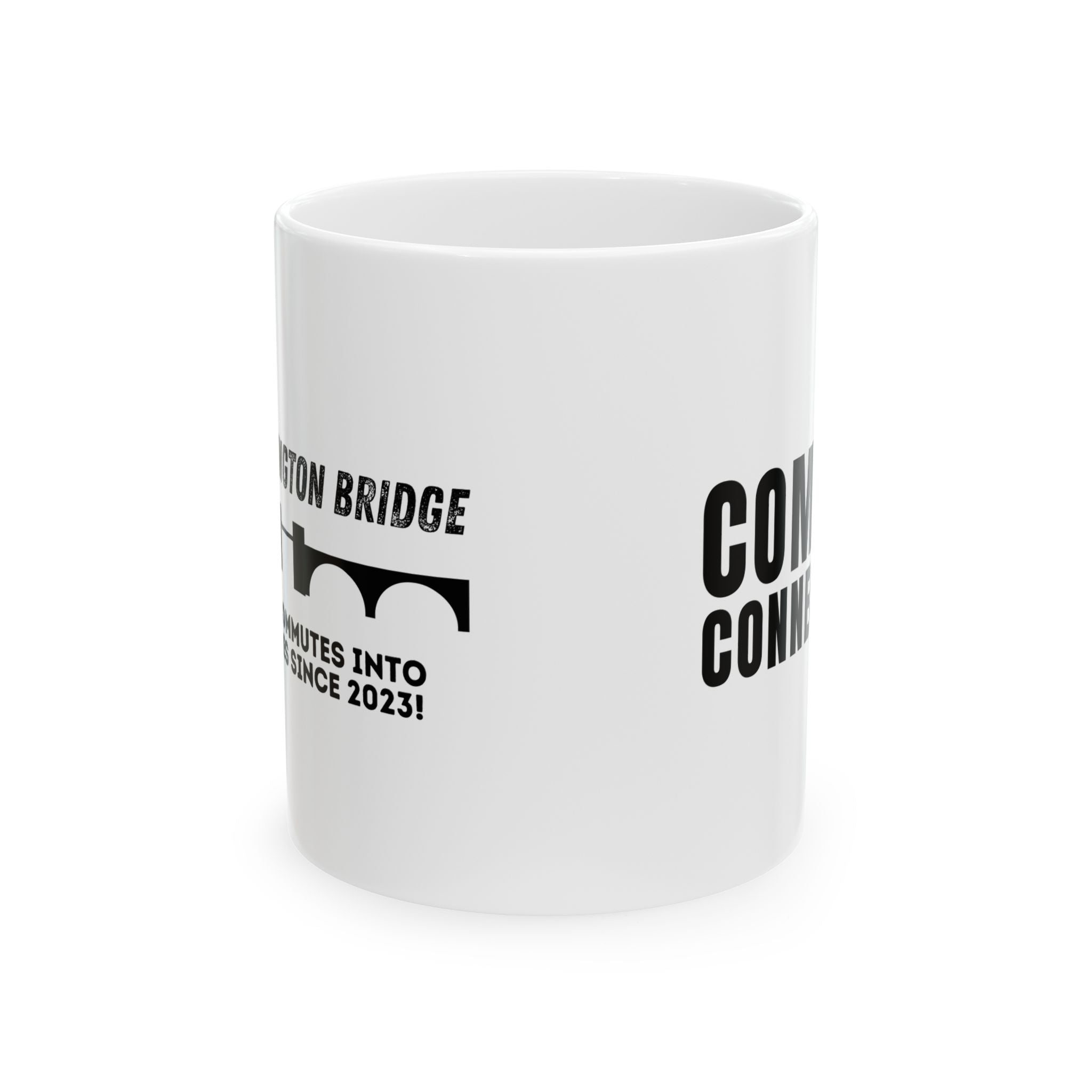 Ceramic Mug — "The Washington Bridge: Turning Commutes into Adventures Since 2023!"