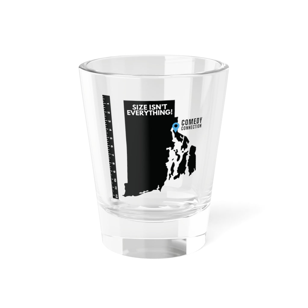Shot Glass - Size isn't everything!