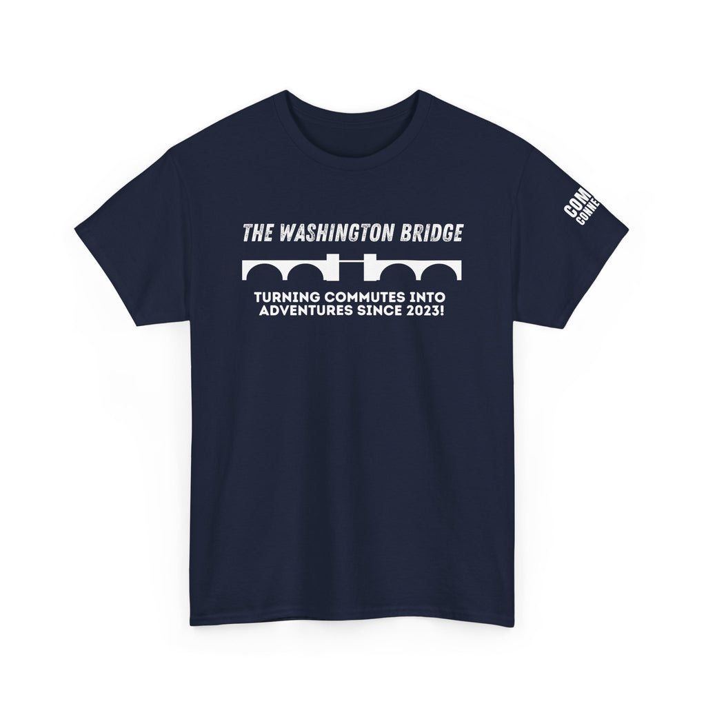 Washington Bridge Satire T-Shirt — "Turning commutes into adventures since 2023!"