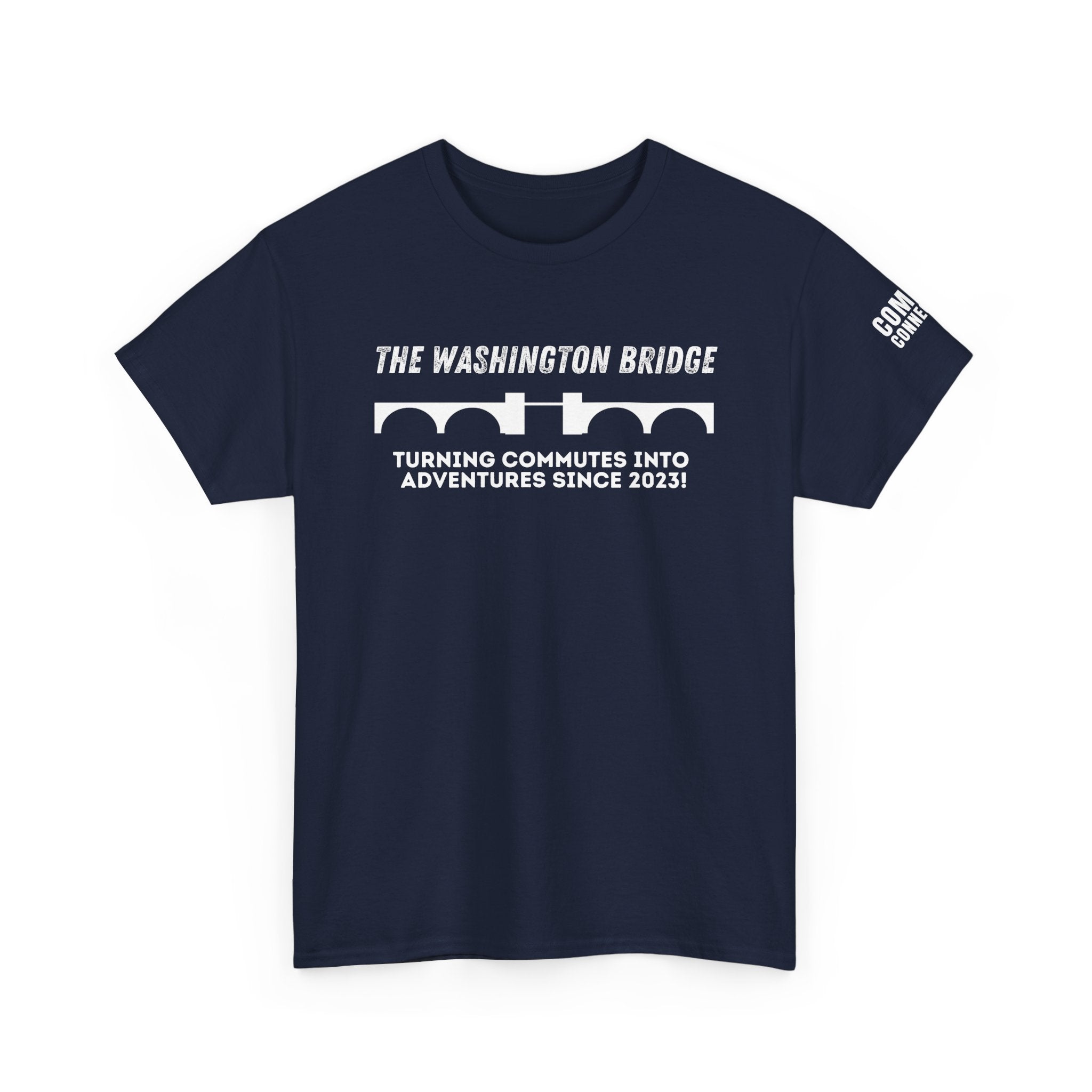 Washington Bridge Satire T-Shirt — "Turning commutes into adventures since 2023!"