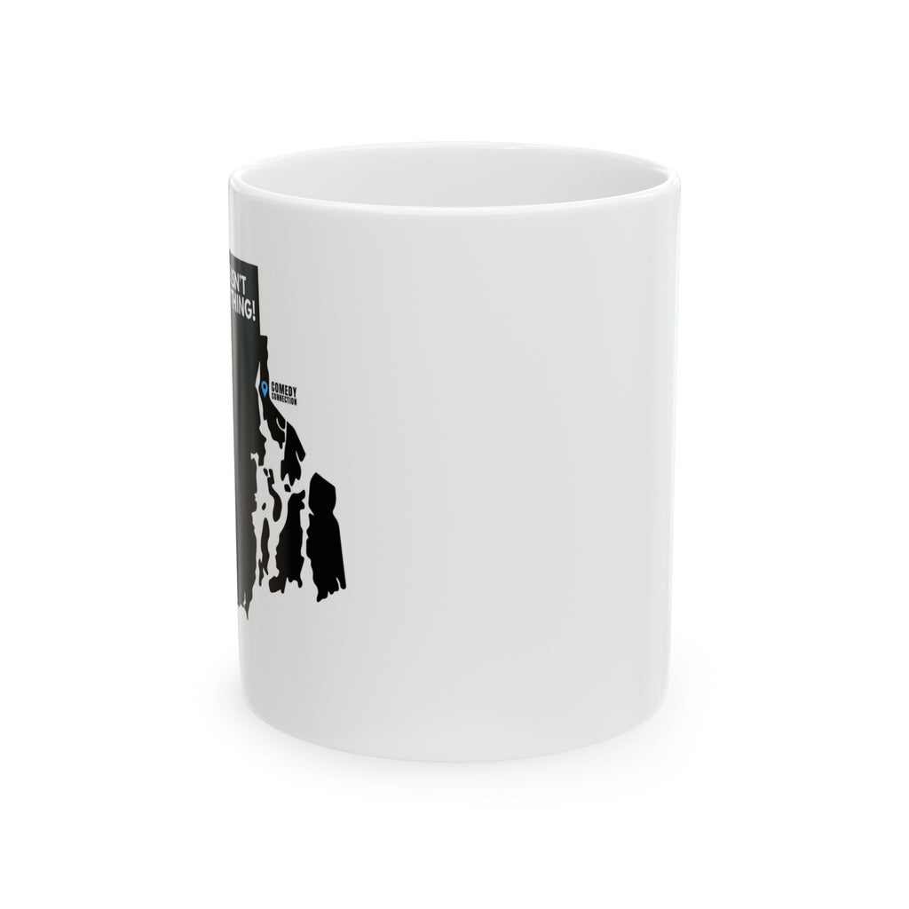 Size Isn't Everything! Rhode Island Silhouette Ceramic Mug (11oz, 15oz)