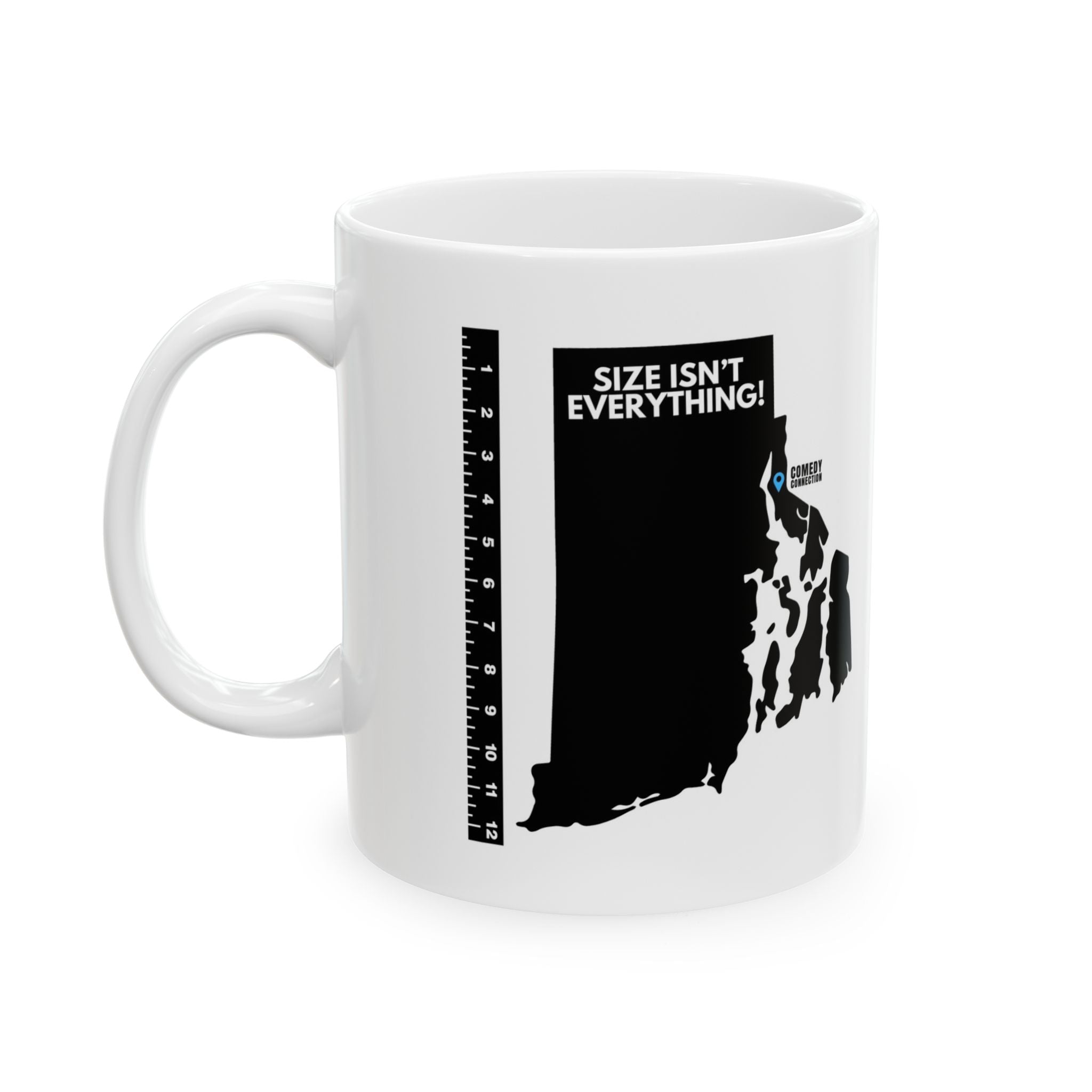 Size Isn't Everything! Rhode Island Silhouette Ceramic Mug (11oz, 15oz)